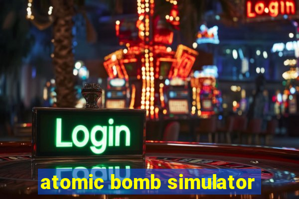 atomic bomb simulator